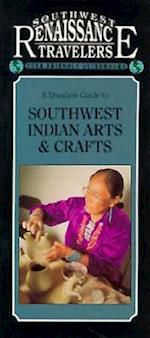 A Travelers Guide to Southwest Indian Arts & Crafts