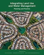 Integrating Land Use and Water Management