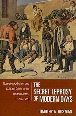 Hickman, T:  The Secret Leprosy of Modern Days