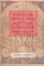 Horrocks, T:  Popular Print and Popular Medicine