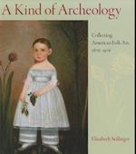 Stillinger, E:  A Kind of Archaeology