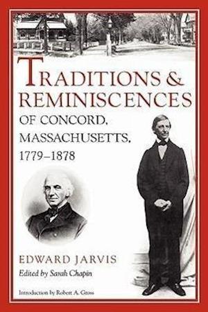 Jarvis, E:  Traditions and Reminiscences of Concord, Massach
