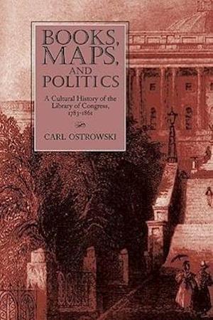 Ostrowski, C:  Books, Maps, and Politics