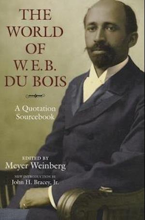 The World of W.E.B. Du Bois