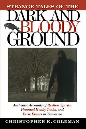 Strange Tales of the Dark and Bloody Ground