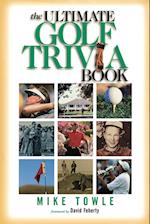 The Ultimate Golf Trivia Book