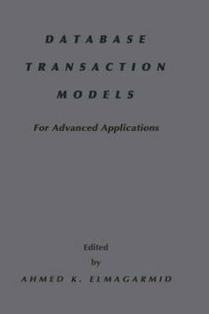 Database Transaction Models for Advanced Applications