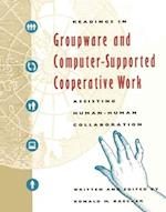 Readings in Groupware and Computer-supported Cooperative Work