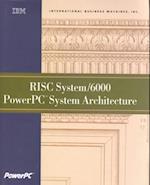 RISC System/6000 PowerPC System Architecture