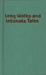 Long Walks and Intimate Talks