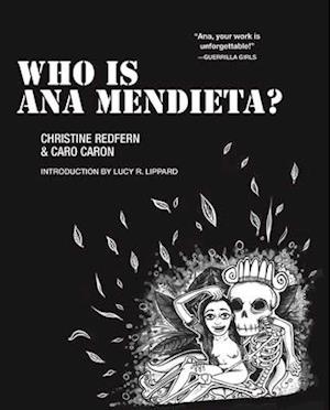 Who Is Ana Mendieta?