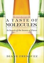 Fresquez, D:  A Taste Of Molecules