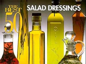 The Best 50 Salad Dressings