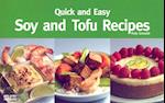 Quick and Easy Soy and Tofu Recipes