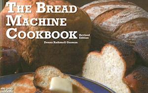 The Bread Machine Cookbook