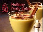 The Best 50 Holiday Party Drinks