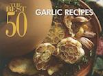 The Best 50 Garlic Recipes