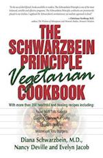 The Schwarzbein Principle Vegetarian Cookbook