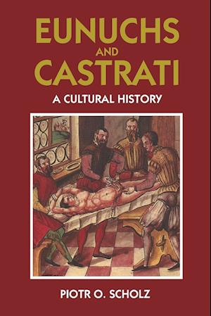 Eunuchs and Castrati