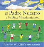 El Padre Nuestro y los Diez Mandamientos = The Lord's Prayer and the Commandments