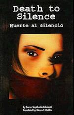 Death to Silence/Muerte Al Silencio