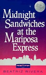 Midnight Sandwiches at the Mariposa Express