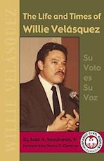 The Life and Times of Willie Velasquez