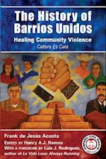 The History of Barrios Unidos