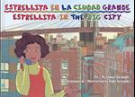 Estrellita En La Ciudad Grande/Estrellita in the Big City