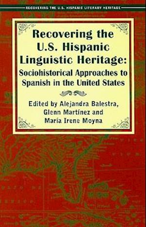 Recovering the U.S. Hispanic Linguistic Heritage