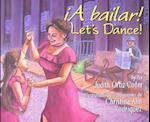 A Bailar!/Let's Dance