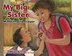 My Big Sister/Mi Hermana Mayor