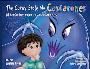 The Cucuy Stole My Cascarones / El Coco Me Robo Los Cascarones