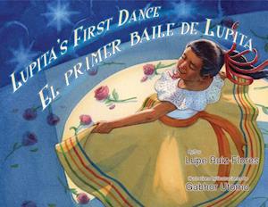 Lupita's First Dance/El Primer Baile de Lupita