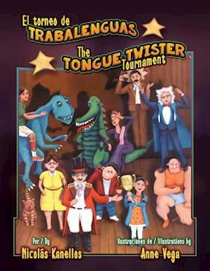El Torneo de Trabalenguas / The Tongue Twister Tournament