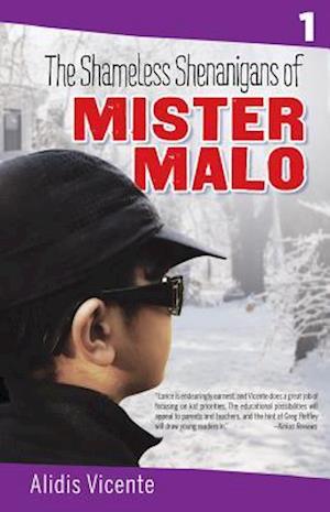 The Shameless Shenanigans of Mister Malo / Las Terribles Travesuras de Mister Malo