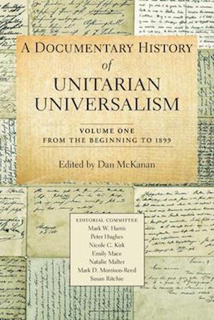 A Documentary History of Unitarian Universalism, Volume 1