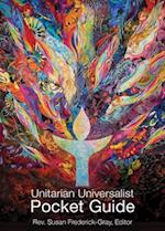 The Unitarian Universalist Pocket Guide : Sixth Edition 