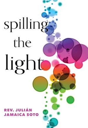 Spilling the Light