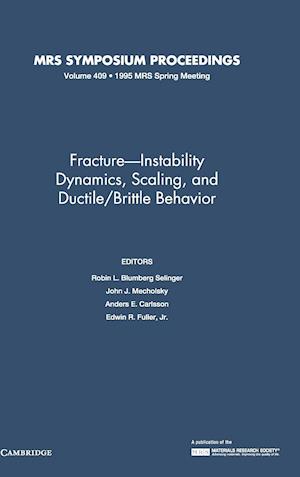 Fracture-Instability Dynamics, Scaling and Ductile/Brittle Behavior: Volume 409