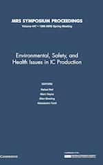 Environmental, Safety, and Health Issues in IC Production: Volume 447