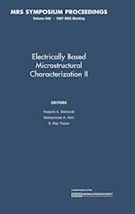 Electrically Based Microstructural Characterization II: Volume 500