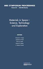 Materials in Space – Science, Technology and Exploration: Volume 551