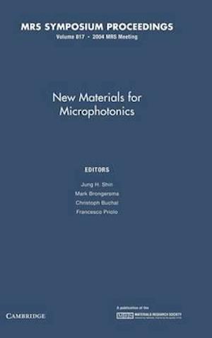 New Materials for Microphotonics: Volume 817