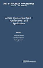 Surface Engineering 2004 — Fundamentals and Applications: Volume 843