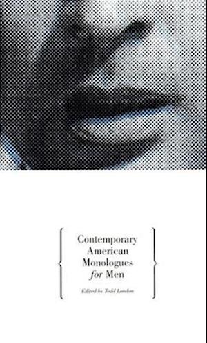 Contemporary American Monologues for Men