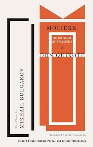 Moliere, or The Cabal of Hypocrites and Don Quixote