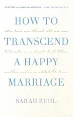 How to Transcend a Happy Marriage (Tcg Edition)
