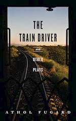Train Driver and Other Plays