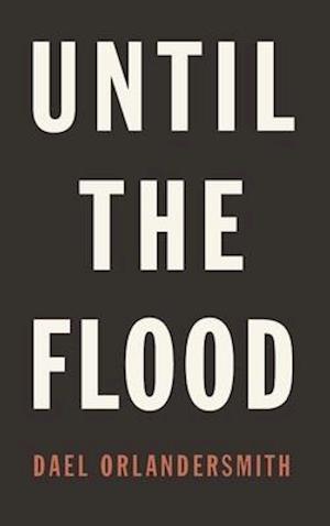 Until the Flood